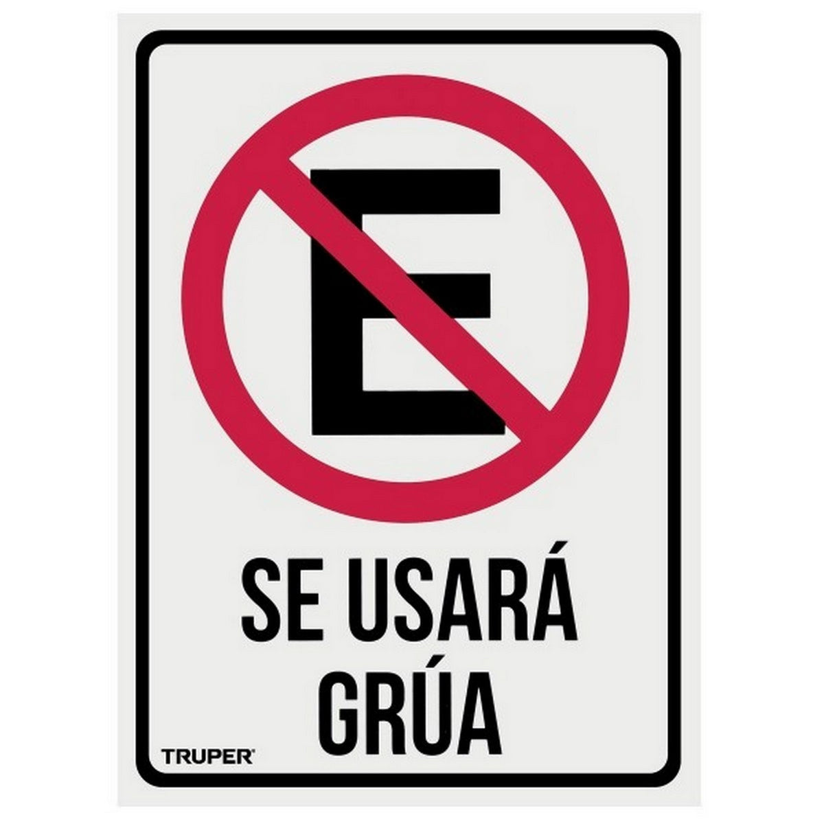 LETRERO SEÑALIZACION "NO ESTACIONARSE"